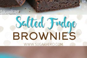 2 photo collage of Salted Fudge Brownies with text overlay for Pinterest.