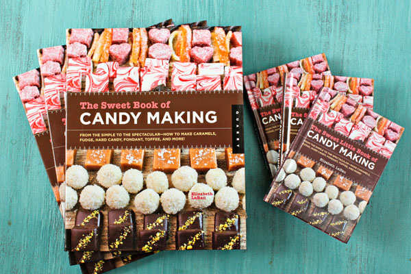 The Sweet Book of Candy Making by Elizabeth LaBau