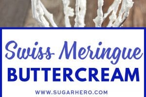 2 photo collage of Swiss Meringue Buttercream with text overlay for Pinterest.
