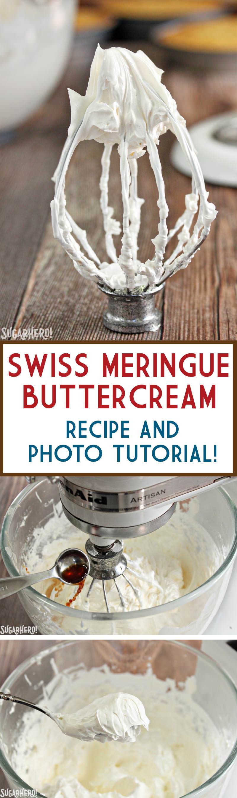 How to Make Swiss Meringue Buttercream - recipe and photo tutorial for making the best frosting ever! | From SugarHero.com