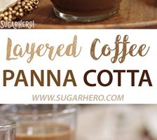 2 photo collage of Layered Coffee Panna Cotta with text overlay for Pinterest.