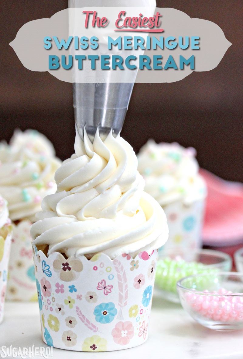 The Easiest Swiss Meringue Buttercream - A close up shot of buttercream being piped onto a cupcake. | From SugarHero.com