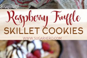 2 photo collage of Raspberry Truffle Skillet Cookies with text overlay for Pinterest.