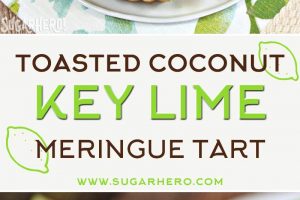 2 photo collage of Toasted Coconut Lime Meringue Tart with text overlay for Pinterest.