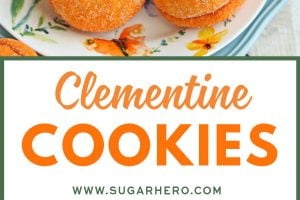 2 photo collage of Clementine Cookies with text overlay for Pinterest.