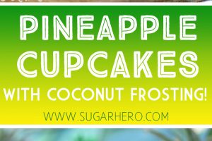 2 photo collage of Pineapple Cupcakes with text overlay for Pinterest.