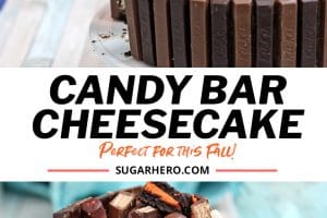 2 photo collage of Candy Bar Cheesecake with text overlay for Pinterest.