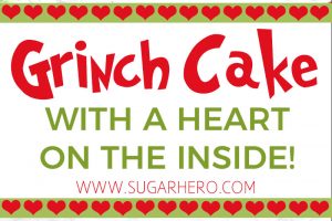 Grinch Cake | From SugarHero.com
