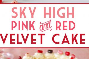 Two photo collage of Pink and Red Velvet Cake with text overlay for Pinterest.