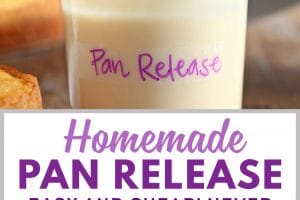 Homemade Pan Release | From SugarHero.com