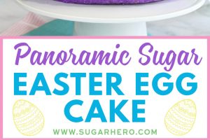 Sugar Easter Egg Cake | From SugarHero.com