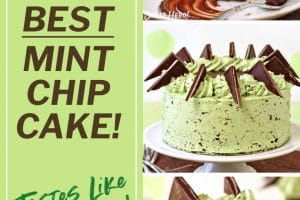 Three photo collage of Mint Chocolate Chip Layer Cake with text overlay for Pinterest