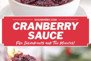 Two photo collage of Homemade Cranberry Sauce with overlay text for Pinterest.