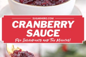 Two photo collage of Homemade Cranberry Sauce with overlay text for Pinterest.