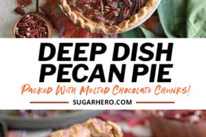 Two photo collage of Deep Dish Pecan Pie with overlay text for Pinterest