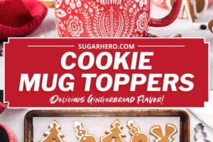 Two photo collage of Gingerbread Cookie Mug Toppers with overlay text for Pinterest