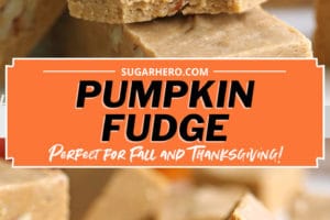Two photo collage of Pumpkin Fudge with overlay text for Pinterest