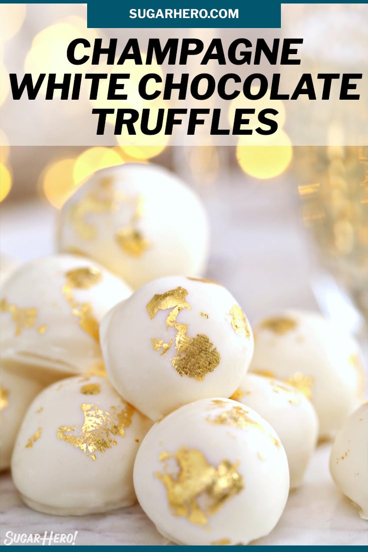 Champagne White Chocolate Truffles picture with overlay text for Pinterest