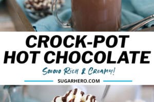Two photo collage of Slow Cooker Hot Chocolate, with text overlay for Pinterest