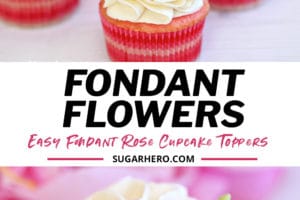 Photo of frosted cupcake with fondant flowers and text overlay for Pinterest