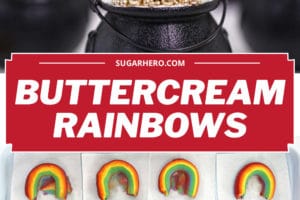 Two photo collage of Buttercream Rainbows with text overlay for Pinterest