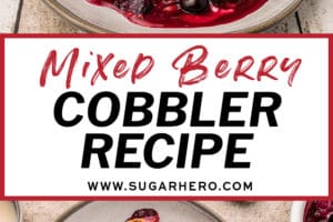 Two photo collage of Picture of Mixed Berry Cobbler for Pinterest