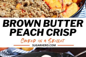 Picture of Brown Butter Peach Crisp with text overlay for Pinterest