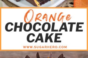 Two-photo collage of Chocolate Orange Cake with text overlay for Pinterest.