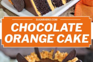 Two-photo collage of Chocolate Orange Cake with text overlay for Pinterest
