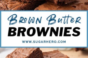 Two photo collage of Brown Butter Brownies with text overlay for Pinterest