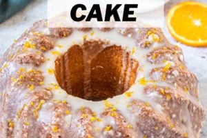 Orange Bundt Cake picture with text overlay for Pinterest.