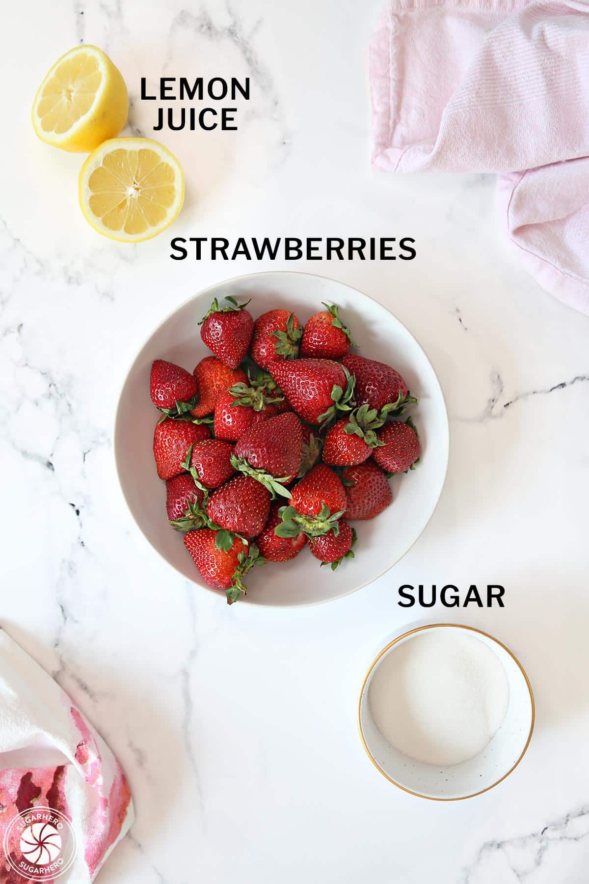 Overhead shot of ingredients for homemade Strawberry Sauce.