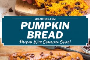 Two photo collage of Chocolate Chip Pumpkin Bread with text overlay for Pinterest.