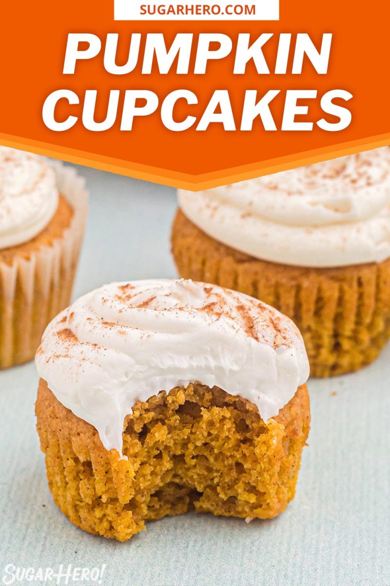 Three pumpkin spice cupcakes, one with a bite missing and the words "Pumpkin Cupcakes" above the photo.