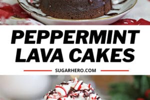 Two photo collage of Peppermint Lava Cakes with text overlay for Pinterest
