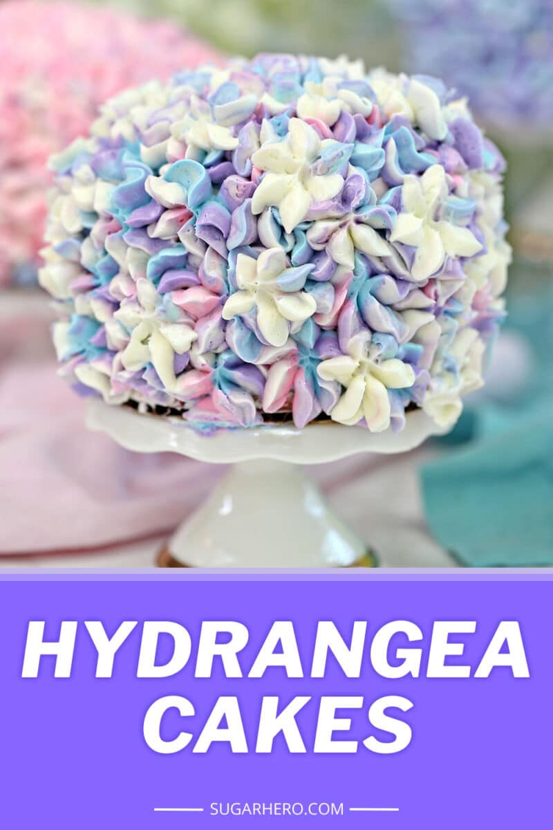 Picture of Hydrangea Cakes with text overlay for Pinterest.