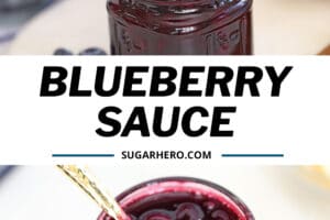 Pinterest collage showing two photos of blueberry sauce with text overlay in the center that reads "Blueberry Sauce".