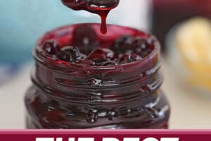 Pinterest collage showing a glass jar full of blueberry sauce with text overlay that reads "The Best Blueberry Sauce".