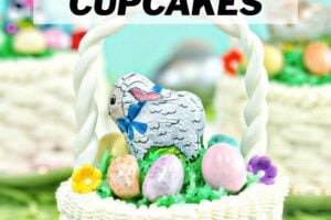 Photo of Easter Basket Cupcakes with text overlay for Pinterest