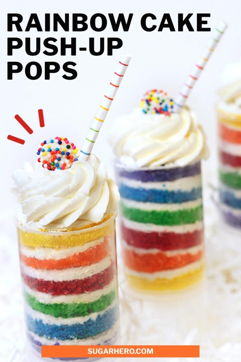 Photo of Rainbow Cake Push-Up Pops with text overlay for Pinterest.