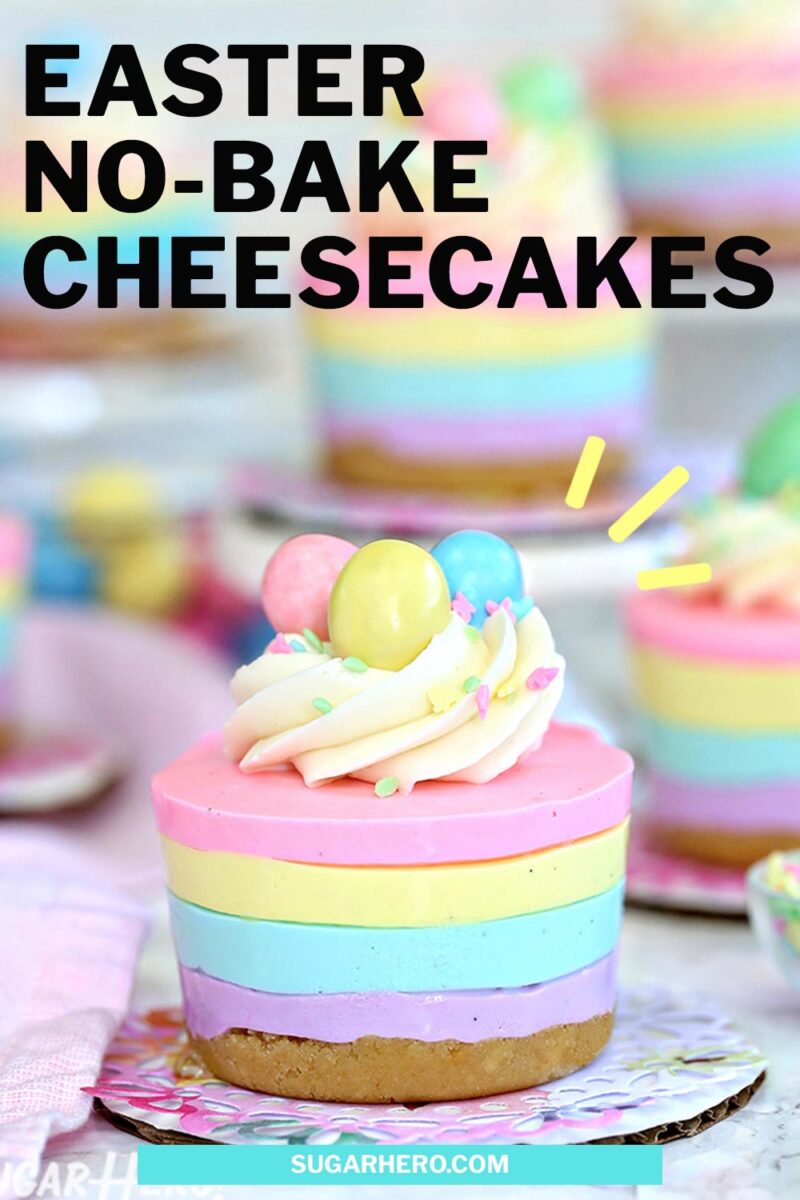 Pinterest collage of Easter Mini Cheesecake with text overlay that reads "Easter No-Bake Cheesecakes".