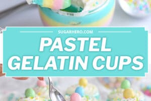 Pinterest collage showing a Pastel Gelatin Cup at the top, text overlay that reads "Pastel Gelatin Cups" in the middle, and a picture of 7 Pastel Gelatin Cups below.