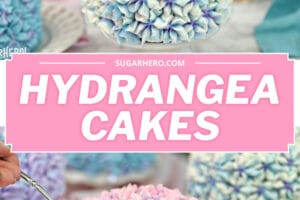 Two photo collage of Hydrangea Cakes with text overlay for Pinterest.