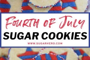 Two photo collage of Stars and Stripes Sugar Cookies with text overlay for Pinterest.