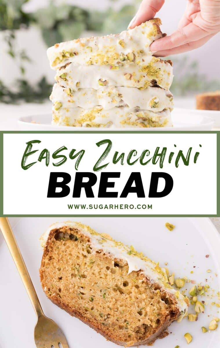 Two photo collage of Easy Zucchini Bread with text overlay for Pinterest.