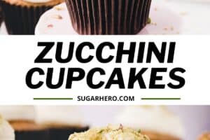 Two photo collage of Zucchini Cupcakes with text overlay for Pinterest.