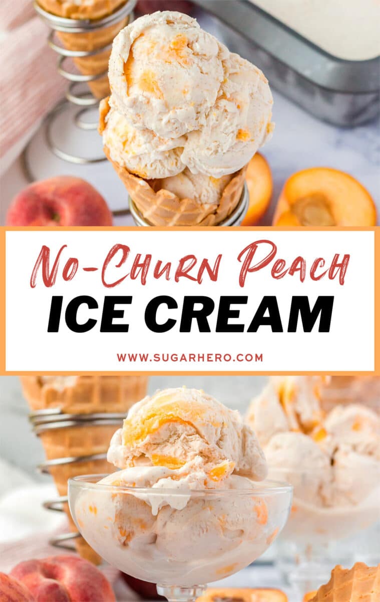 2 photo collage of No-Churn Peach Ice Cream with text overlay for Pinterest.