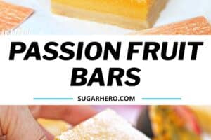 2 photo collage of Passion Fruit Bars with text overlay for Pinterest.