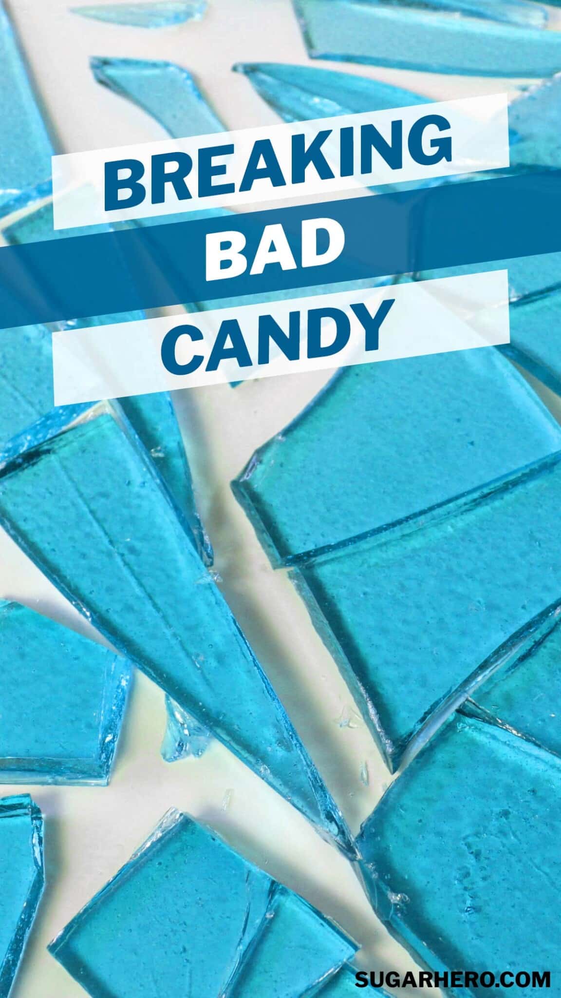 Photo of Breaking Bad Blue Rock Candy with text overlay for Pinterest.