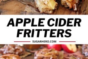 Two photo collage of Apple Cider Fritters with text overlay for Pinterest.